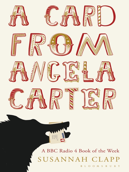 Title details for A Card From Angela Carter by Susannah Clapp - Available